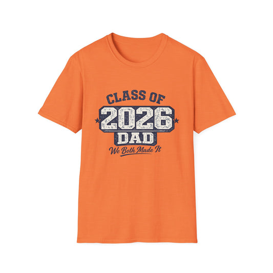Class of 2026 Dad - We Both Made It