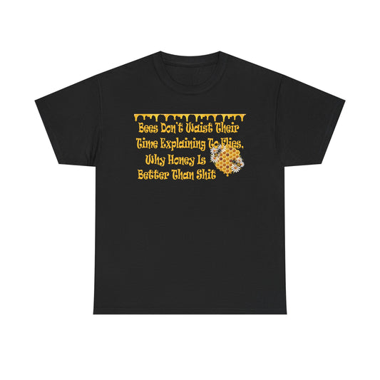 Bees-Themed Heavy Cotton Tee, Funny Bee Shirt, Gift for Beekeepers, Nature Lover Tee, Spring and Summer Fashion
