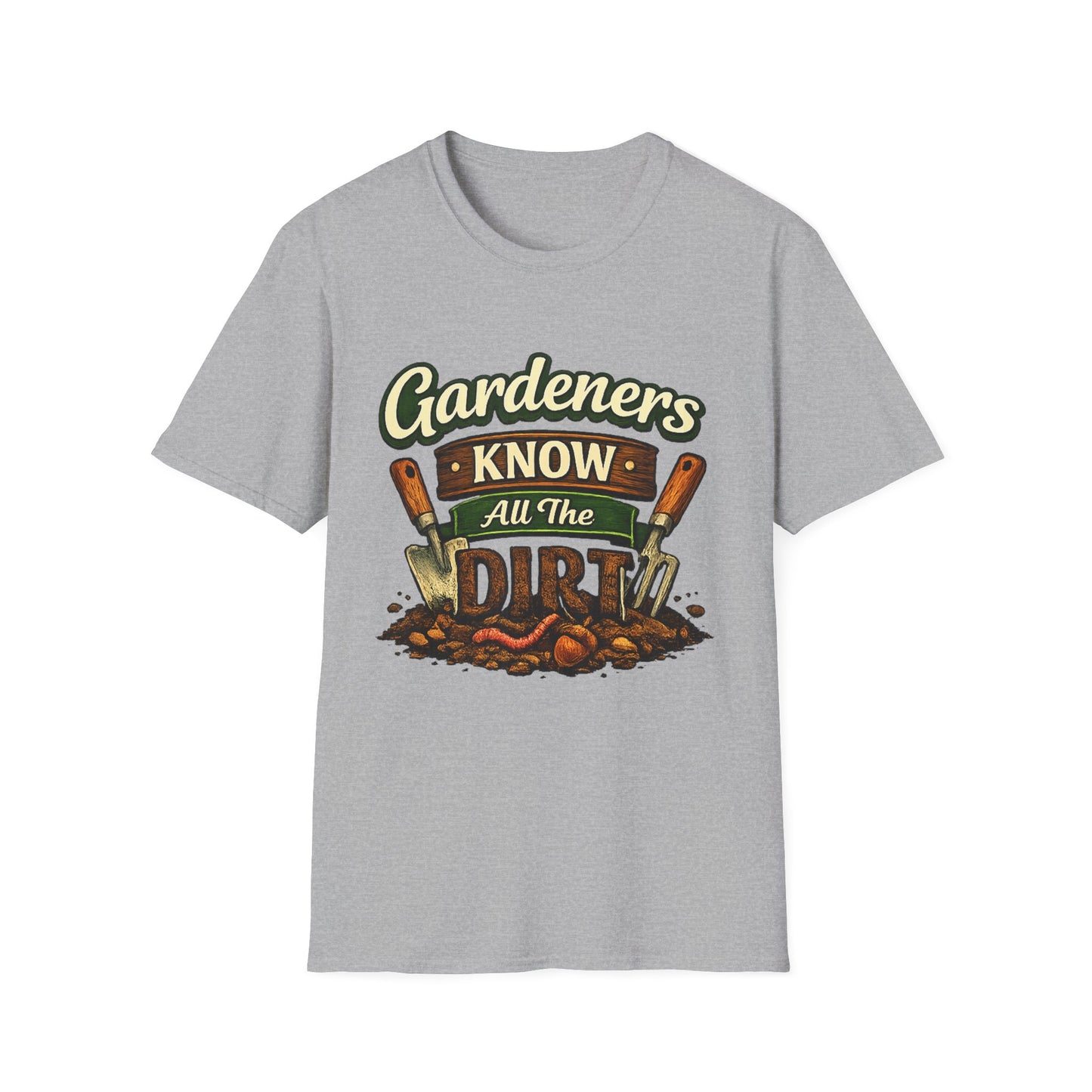 Gardeners Know All The Dirt - Vintage Garden Tee