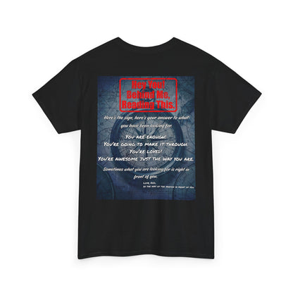 Hey You, The Answer. Motivational Back Print Tee — “Behind Me” Inspirational Graphic T‑Shirt