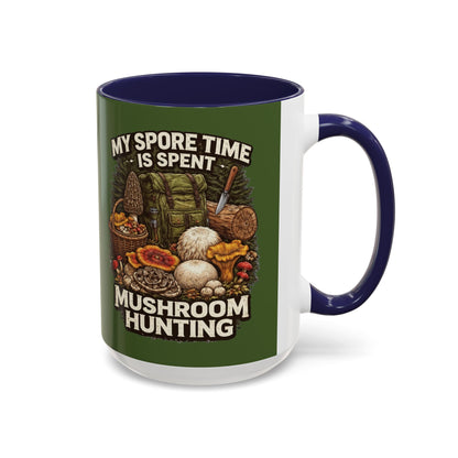 Mug - "My Spore Time Is Spent Mushroom Hunting" Accent Coffee Mug (11/15oz)