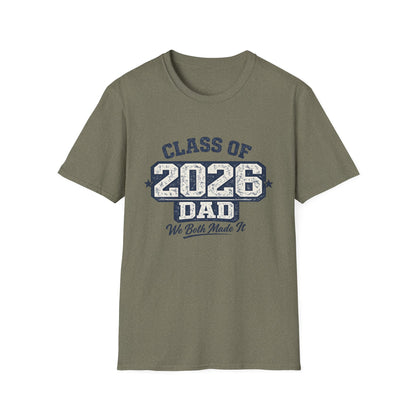 Class of 2026 Dad - We Both Made It