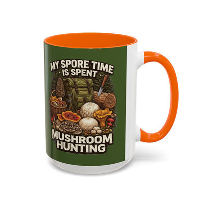 Mug - "My Spore Time Is Spent Mushroom Hunting" Accent Coffee Mug (11/15oz)