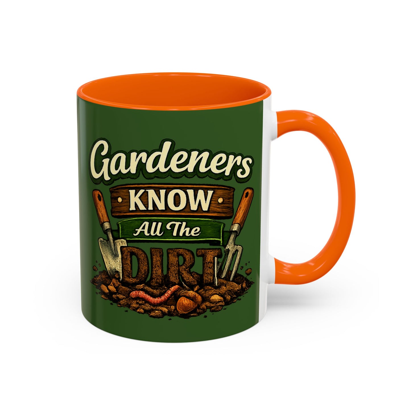 Gardener’s Know All the Dirt Accent Coffee Mug – Funny Gardening Coffee Cup (11/15oz)