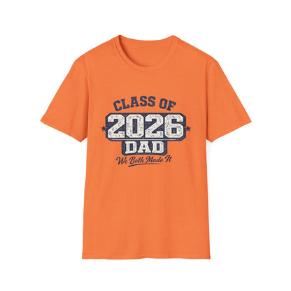 Class of 2026 Dad - We Both Made It