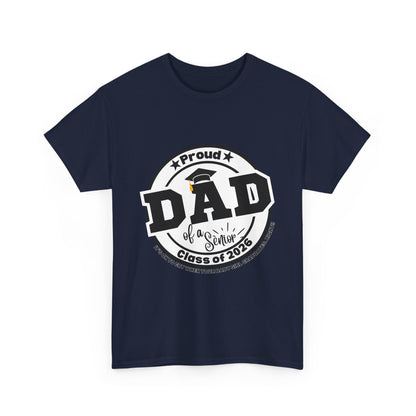 Senior Dad -Class of 2026 Graduation Tee, Unisex Heavy Cotton Shirt, Senior T-Shirt, Personalized Graduation Gift, Class Reunion Apparel, 2026 [...]