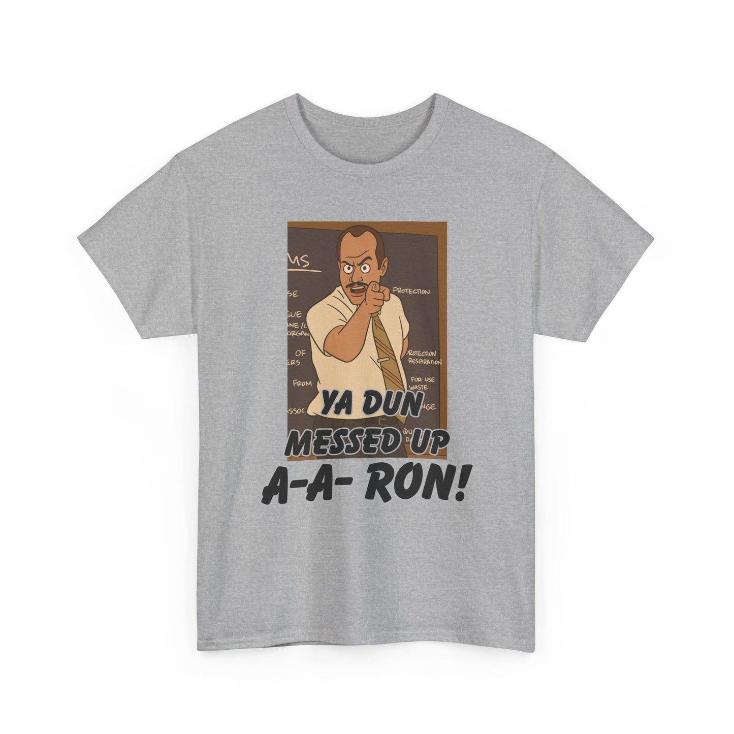 A- A- Ron -Funny Quote Unisex Tee - Perfect for Casual Outings, Gifts, and Pop Culture Fans, Humor Shirt, Movie Quote Tee, Unique Graphic Tee