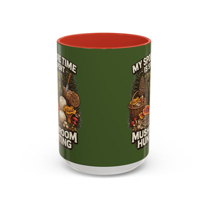 Mug - "My Spore Time Is Spent Mushroom Hunting" Accent Coffee Mug (11/15oz)