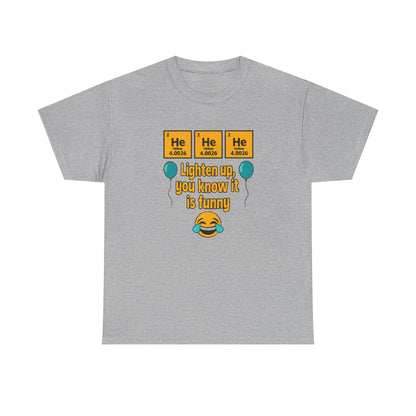 HeHeHe -Funny Science Humor Tee, Unisex Cotton Shirt for Science Lovers, Gift for Birthdays, Laughing Gift for Chemists, Quirky Humor T-shirt