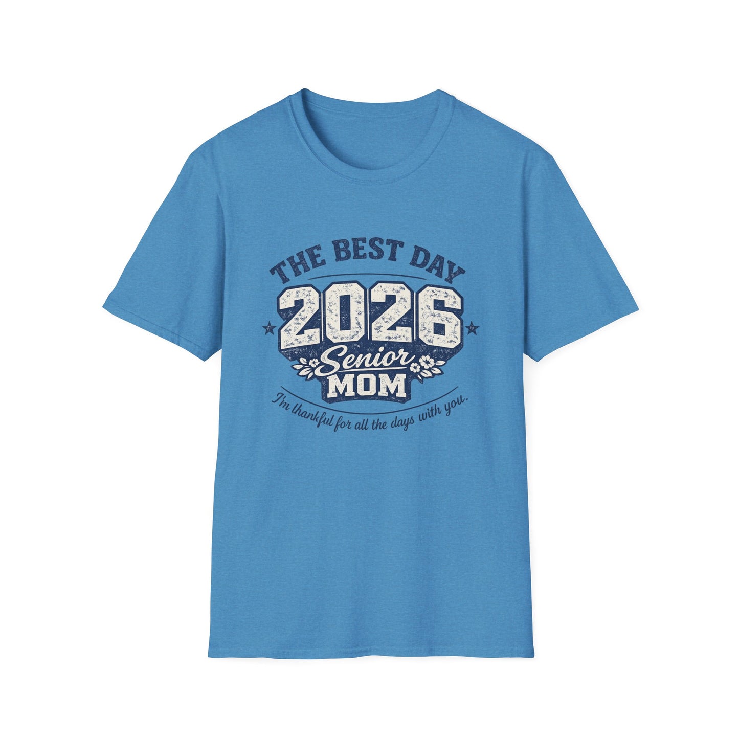 Class of 2026 Mom - The Best Day