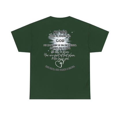 Faith Message Tee — “Hey You! God Put Me in Front of You” Inspirational Back Print