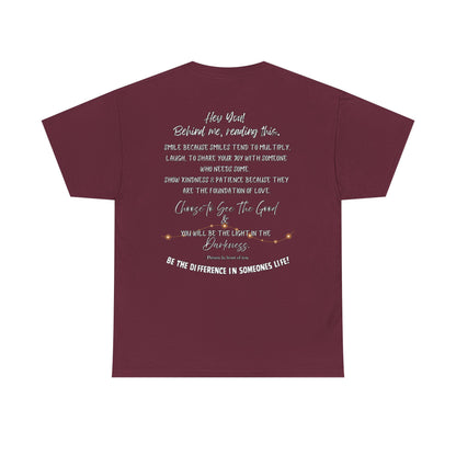 Be The Difference T‑Shirt — Inspirational Back Message Tee (“Hey You! Behind me, reading this…”)