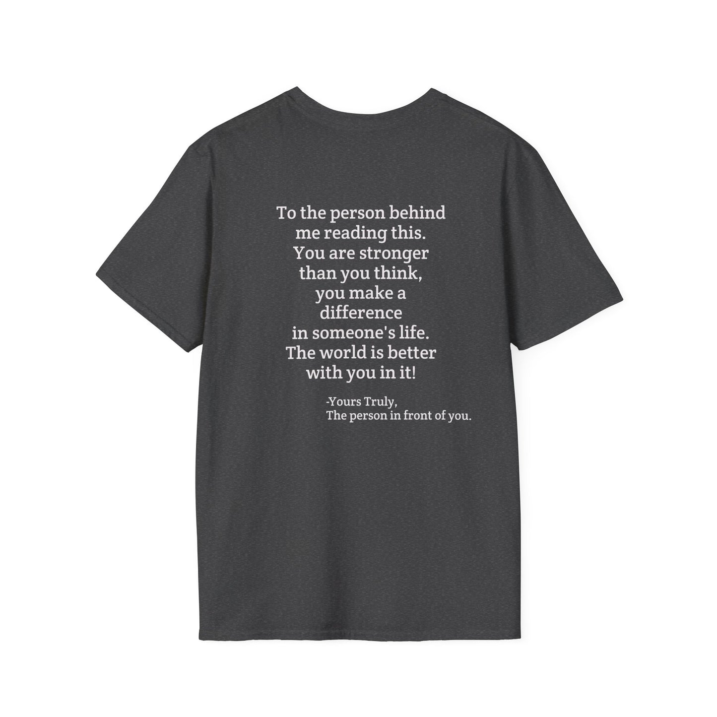 Inspirational Quote T-Shirt — "You are stronger than you think" Back Message
