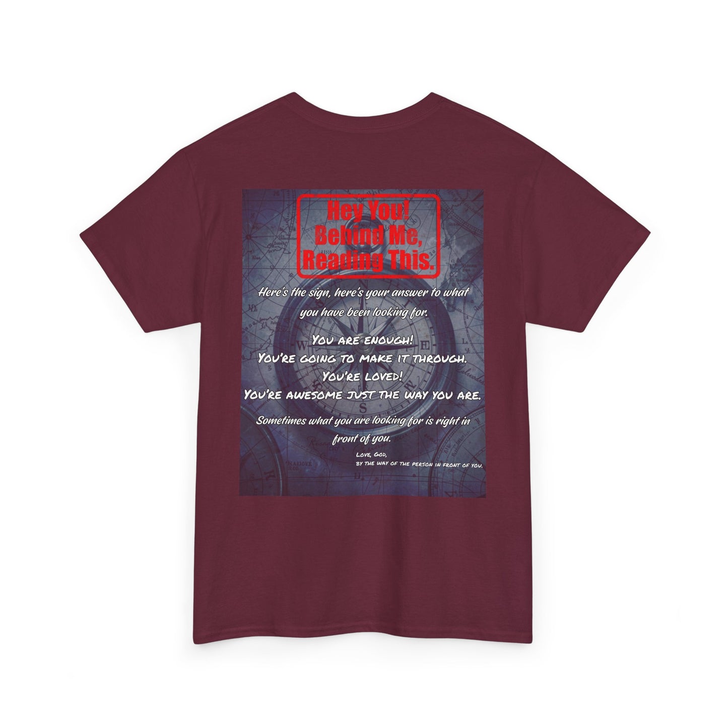 Hey You, The Answer. Motivational Back Print Tee — “Behind Me” Inspirational Graphic T‑Shirt