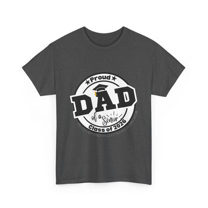 Senior Dad -Class of 2026 Graduation Tee, Unisex Heavy Cotton Shirt, Senior T-Shirt, Personalized Graduation Gift, Class Reunion Apparel, 2026 [...]