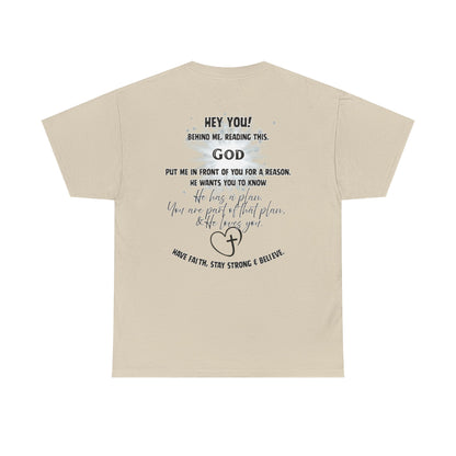 Faith Message Tee — “Hey You! God Put Me in Front of You” Inspirational Back Print