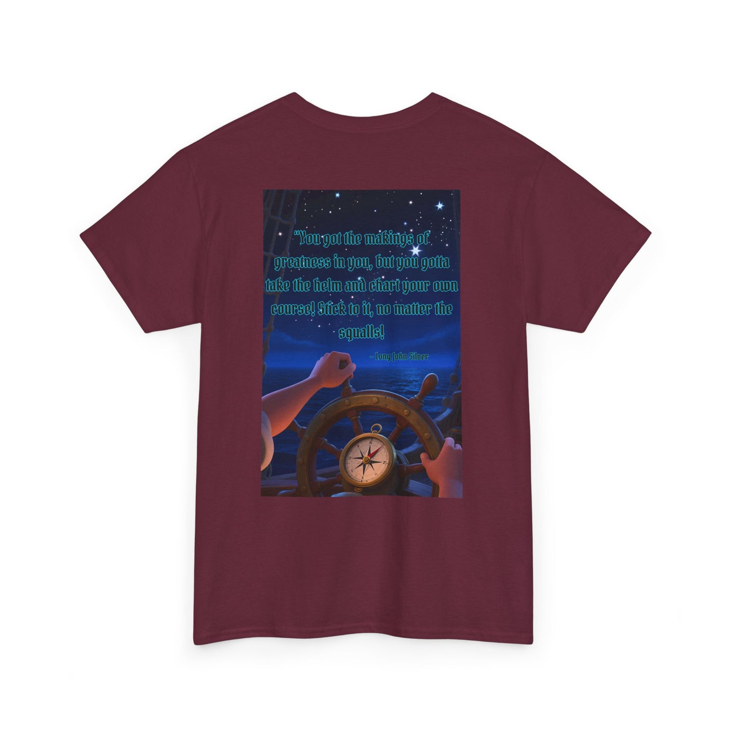 Captain's Quote — Inspirational Quote Graphic T‑Shirt