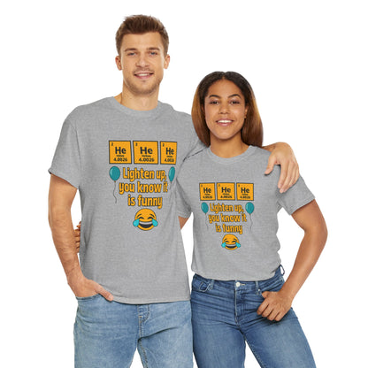 HeHeHe -Funny Science Humor Tee, Unisex Cotton Shirt for Science Lovers, Gift for Birthdays, Laughing Gift for Chemists, Quirky Humor T-shirt