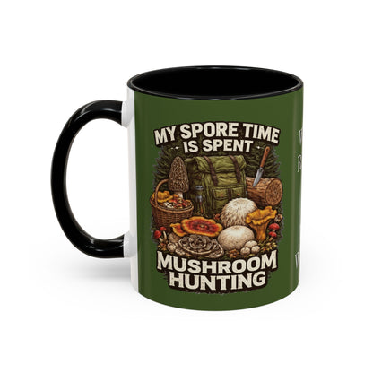 Mug - "My Spore Time Is Spent Mushroom Hunting" Accent Coffee Mug (11/15oz)