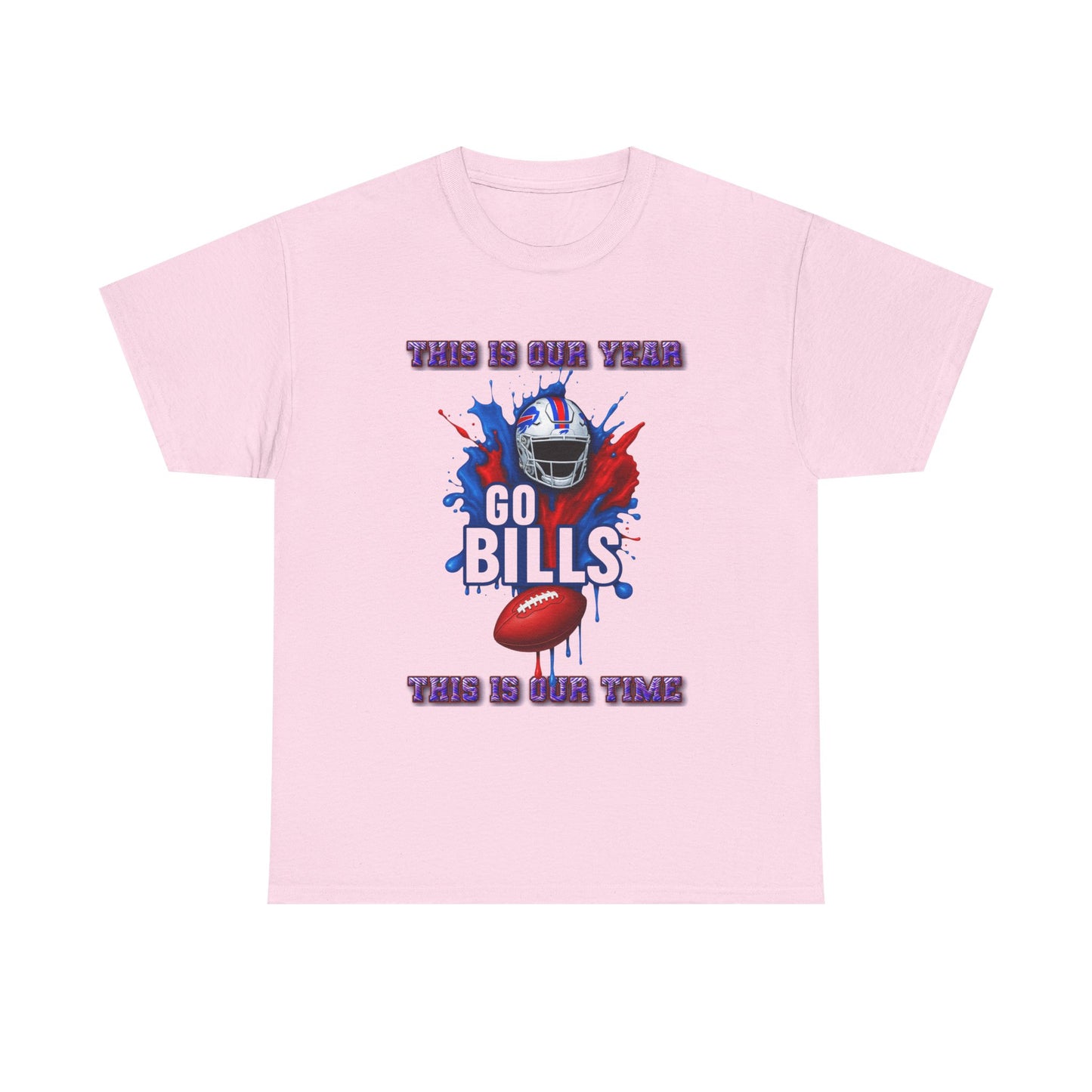 Go Bills Our Year -Football Fan Tee - Unisex Cotton Shirt for Game Day, Sports Events, Tailgating, Gift for Fans, Lightweight Cotton T-shirt