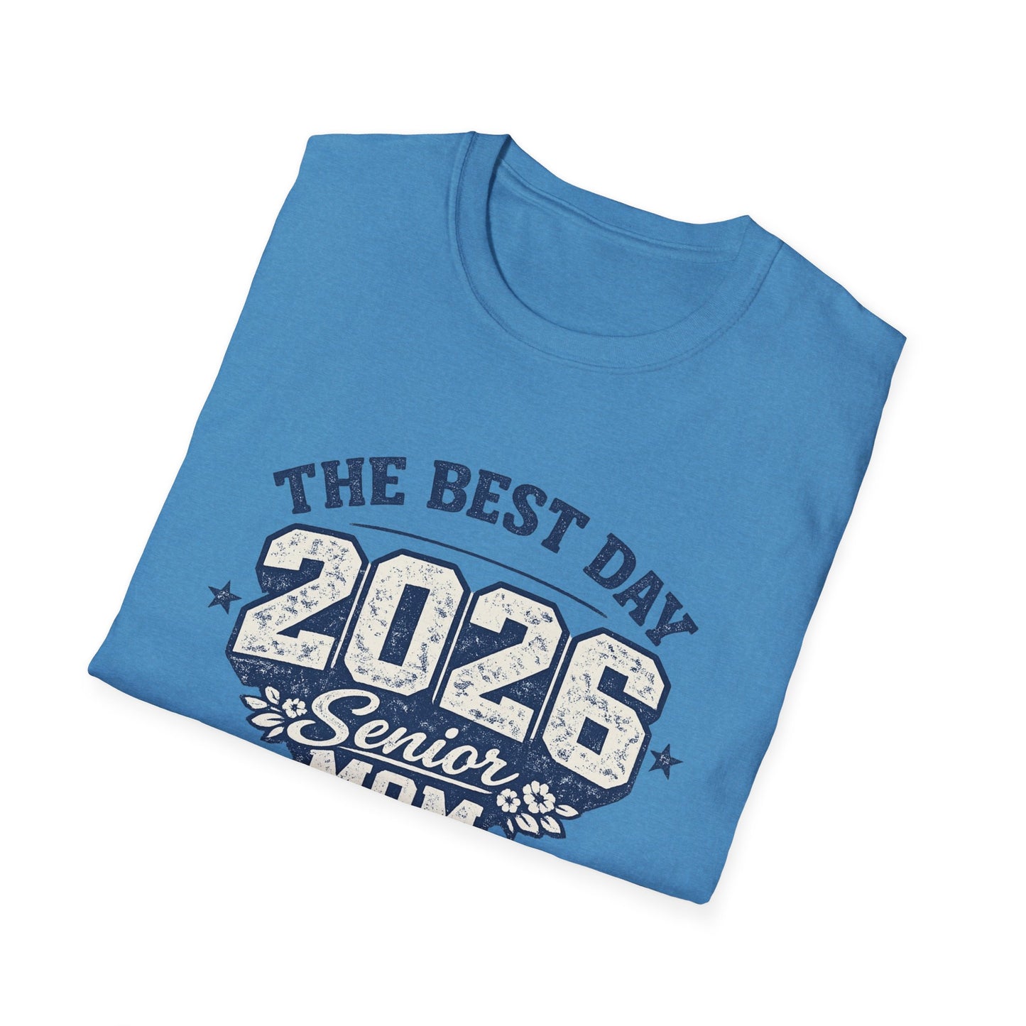 Class of 2026 Mom - The Best Day