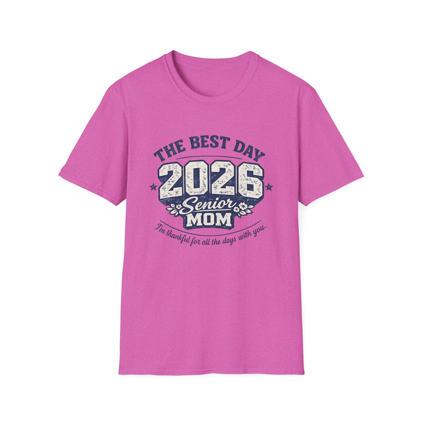 Class of 2026 Mom - The Best Day