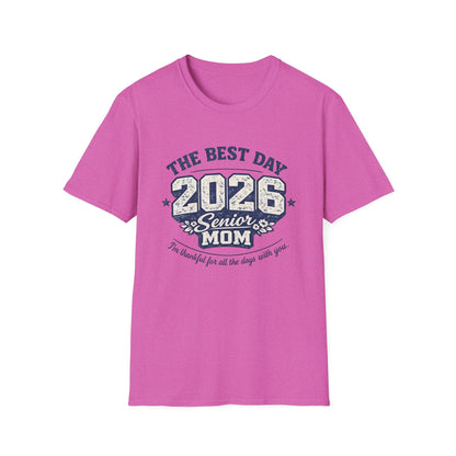 Class of 2026 Mom - The Best Day