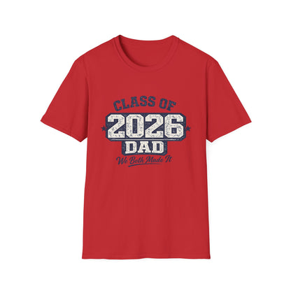 Class of 2026 Dad - We Both Made It