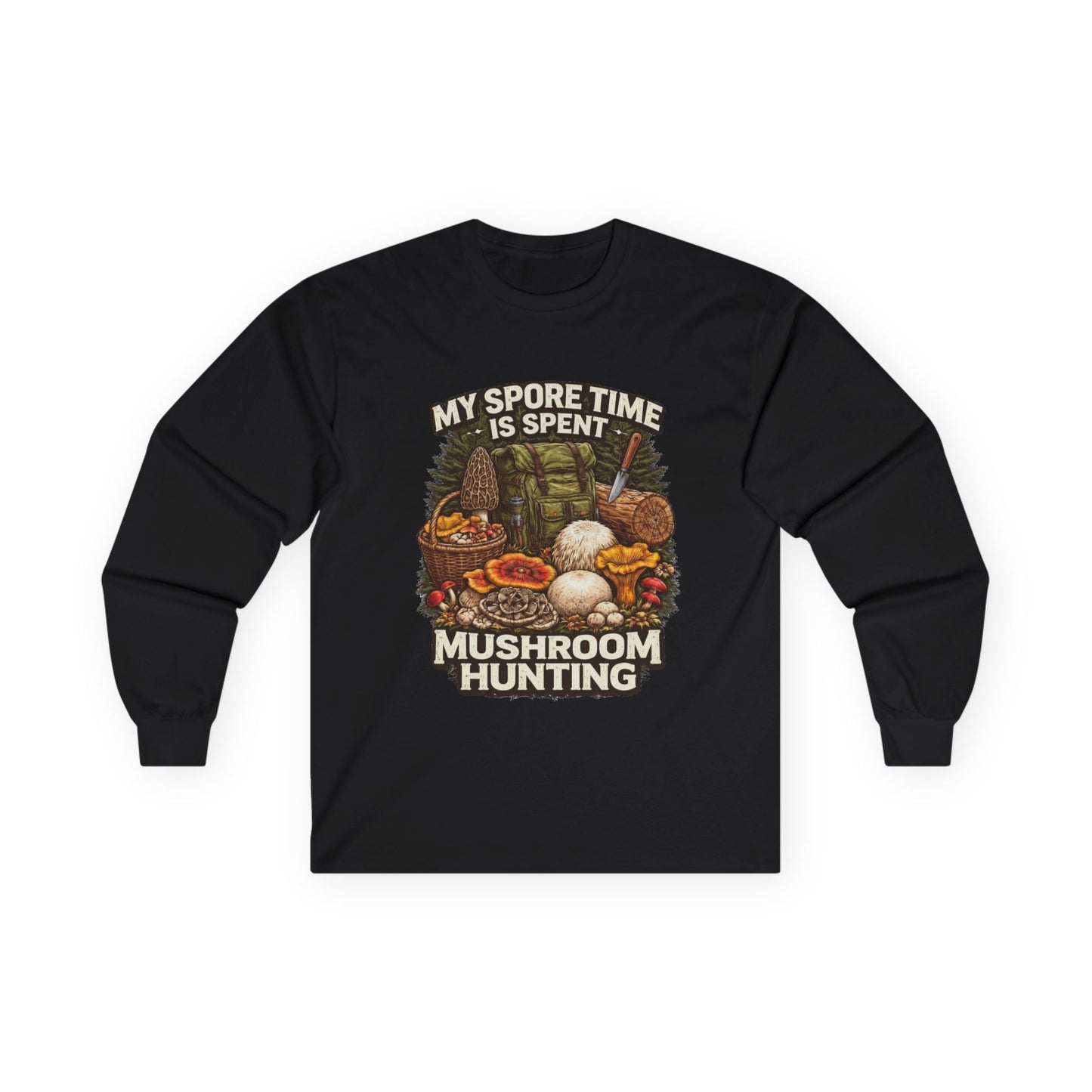Mushroom Hunting Long Sleeve Tee — "My Spore Time Is Spent" For Foragers & Nature Lovers