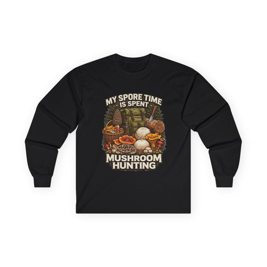 Mushroom Hunting Long Sleeve Tee — "My Spore Time Is Spent" For Foragers & Nature Lovers