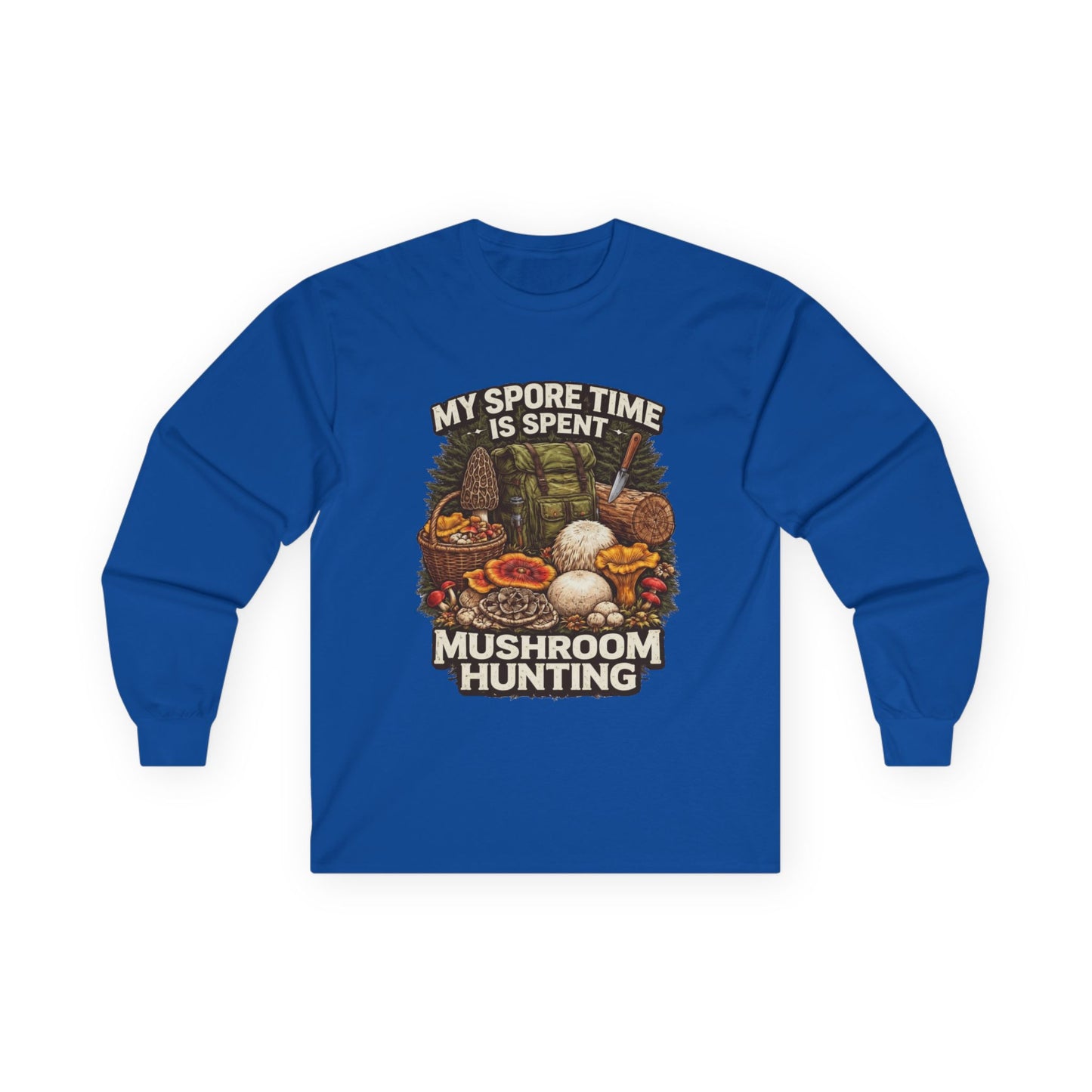 Mushroom Hunting Long Sleeve Tee — "My Spore Time Is Spent" For Foragers & Nature Lovers