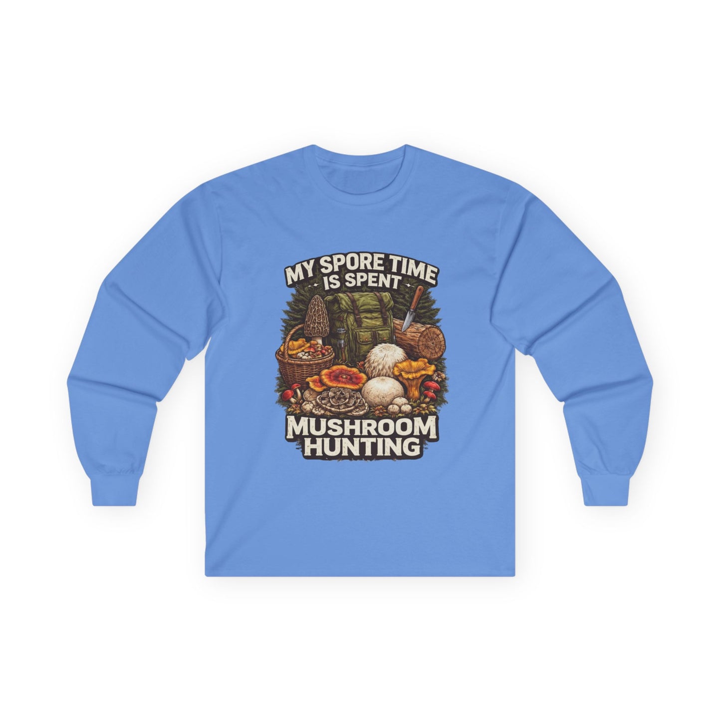 Mushroom Hunting Long Sleeve Tee — "My Spore Time Is Spent" For Foragers & Nature Lovers