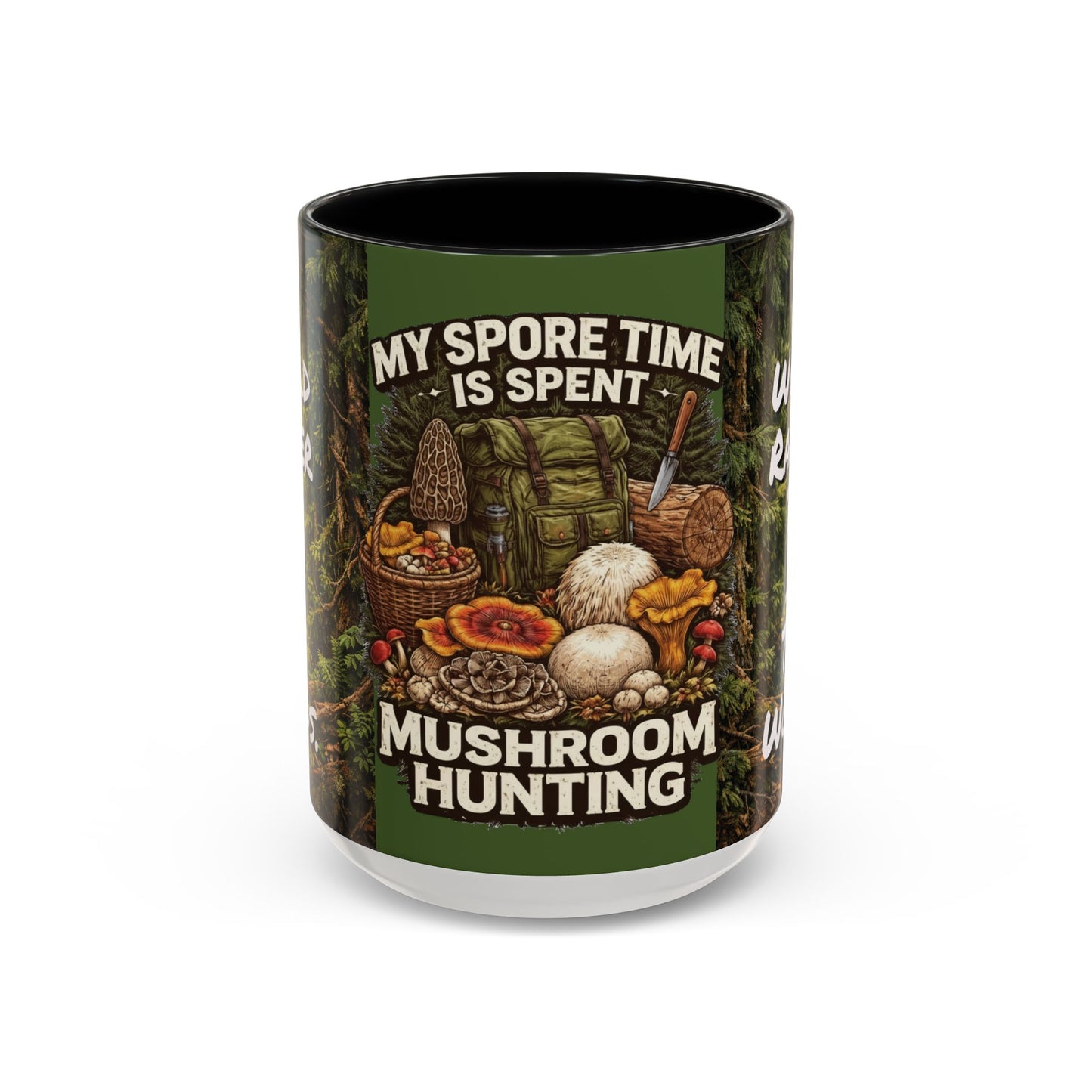 "My Spore Time Is Spent Mushroom Hunting" #2 Accent Coffee Mug (11/15oz)