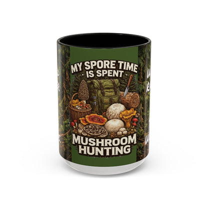 "My Spore Time Is Spent Mushroom Hunting" #2 Accent Coffee Mug (11/15oz)