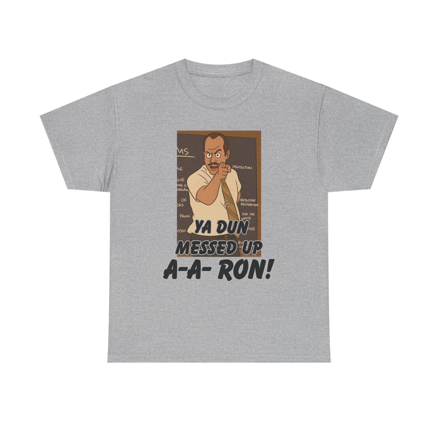 A- A- Ron -Funny Quote Unisex Tee - Perfect for Casual Outings, Gifts, and Pop Culture Fans, Humor Shirt, Movie Quote Tee, Unique Graphic Tee