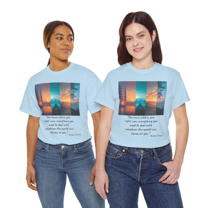 Inspirational Quote T-Shirt, Unisex Heavy Cotton Tee, Motivational Graphic Tee, Cozy Casual Wear, Gift for Nature Lovers, Uplifting Apparel
