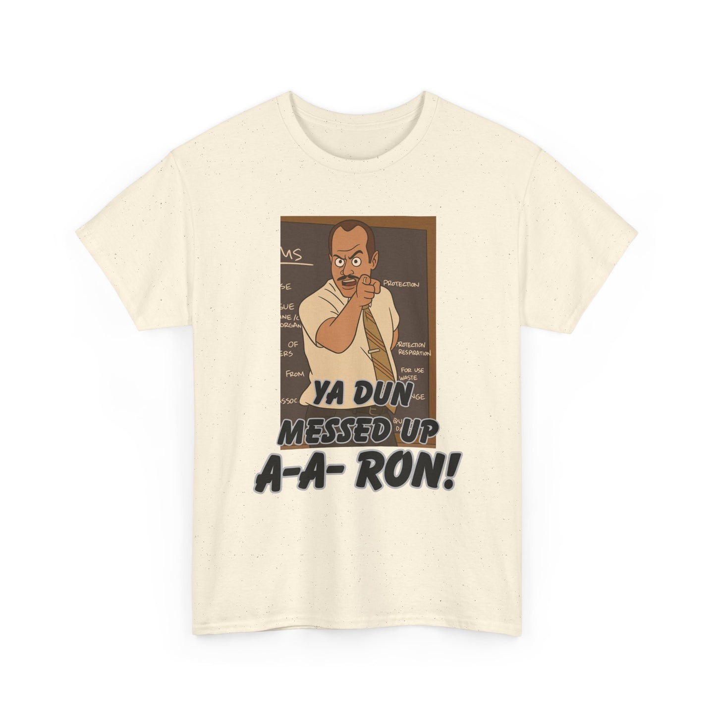 A- A- Ron -Funny Quote Unisex Tee - Perfect for Casual Outings, Gifts, and Pop Culture Fans, Humor Shirt, Movie Quote Tee, Unique Graphic Tee