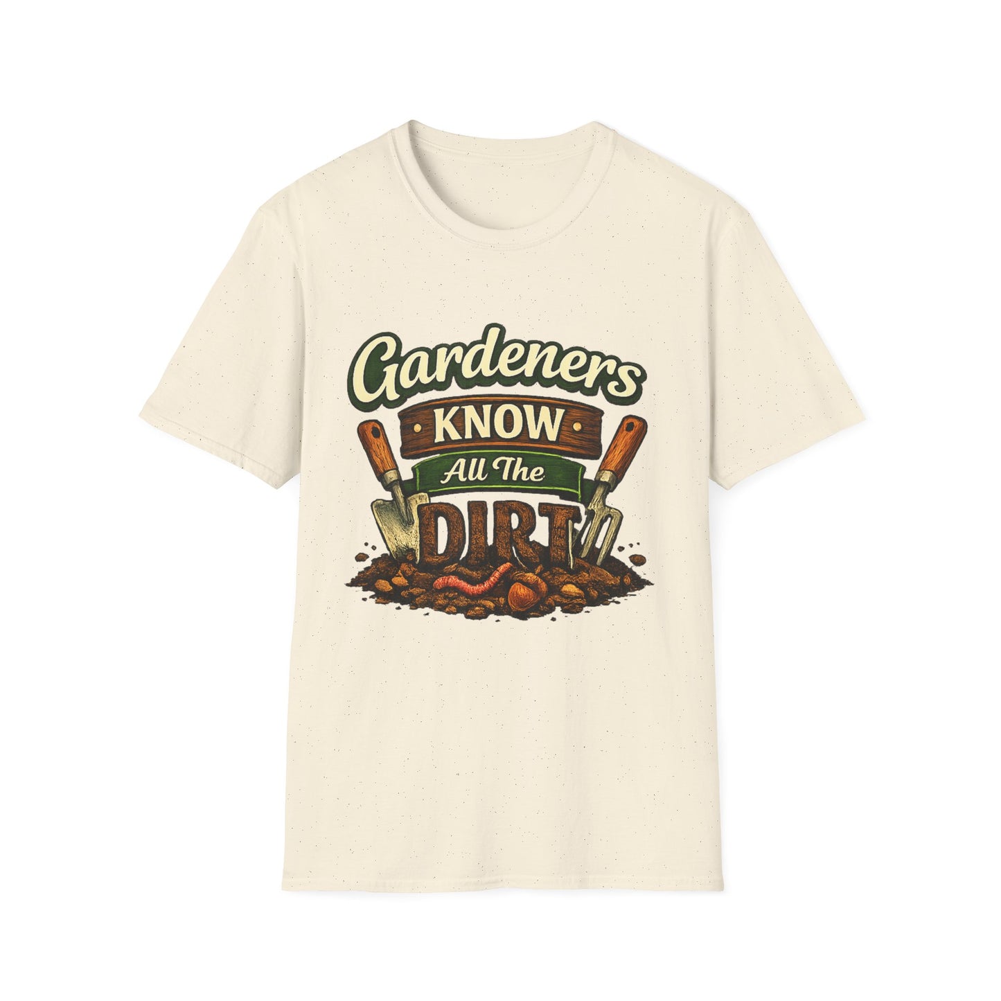 Gardeners Know All The Dirt - Vintage Garden Tee