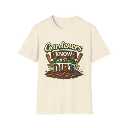 Gardeners Know All The Dirt - Vintage Garden Tee