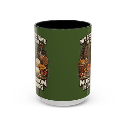 Mug - "My Spore Time Is Spent Mushroom Hunting" Accent Coffee Mug (11/15oz)
