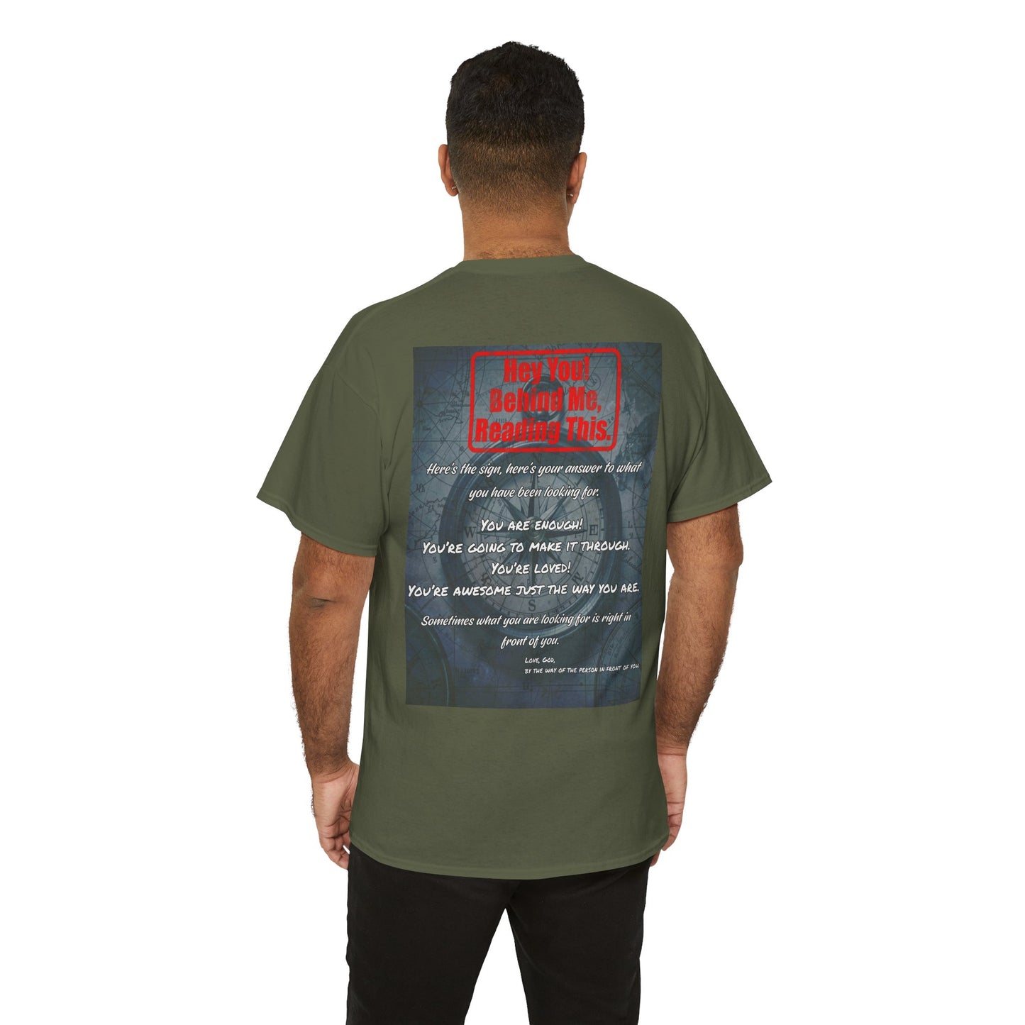 Hey You, The Answer. Motivational Back Print Tee — “Behind Me” Inspirational Graphic T‑Shirt