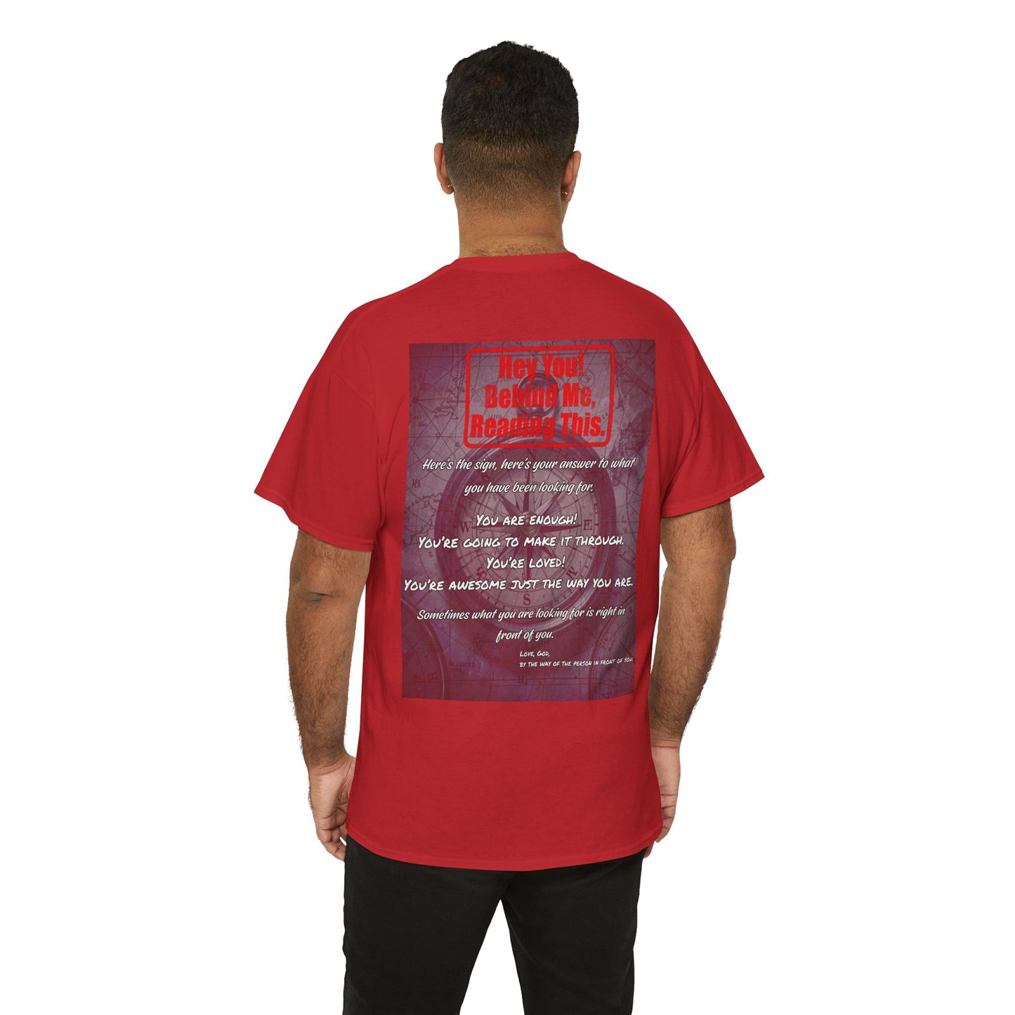 Hey You, The Answer. Motivational Back Print Tee — “Behind Me” Inspirational Graphic T‑Shirt