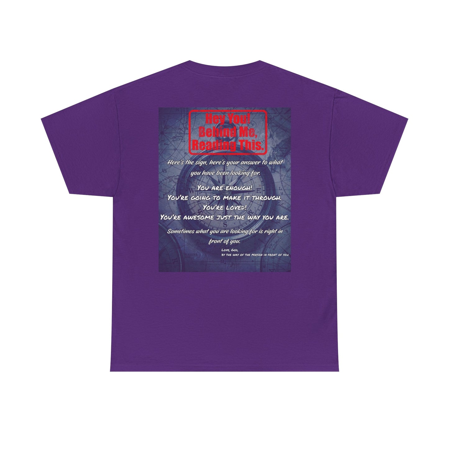 Hey You, The Answer. Motivational Back Print Tee — “Behind Me” Inspirational Graphic T‑Shirt