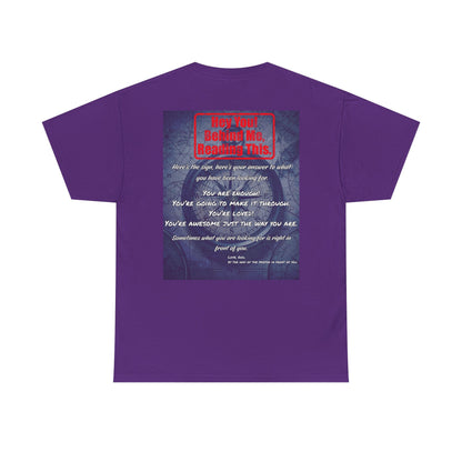 Hey You, The Answer. Motivational Back Print Tee — “Behind Me” Inspirational Graphic T‑Shirt
