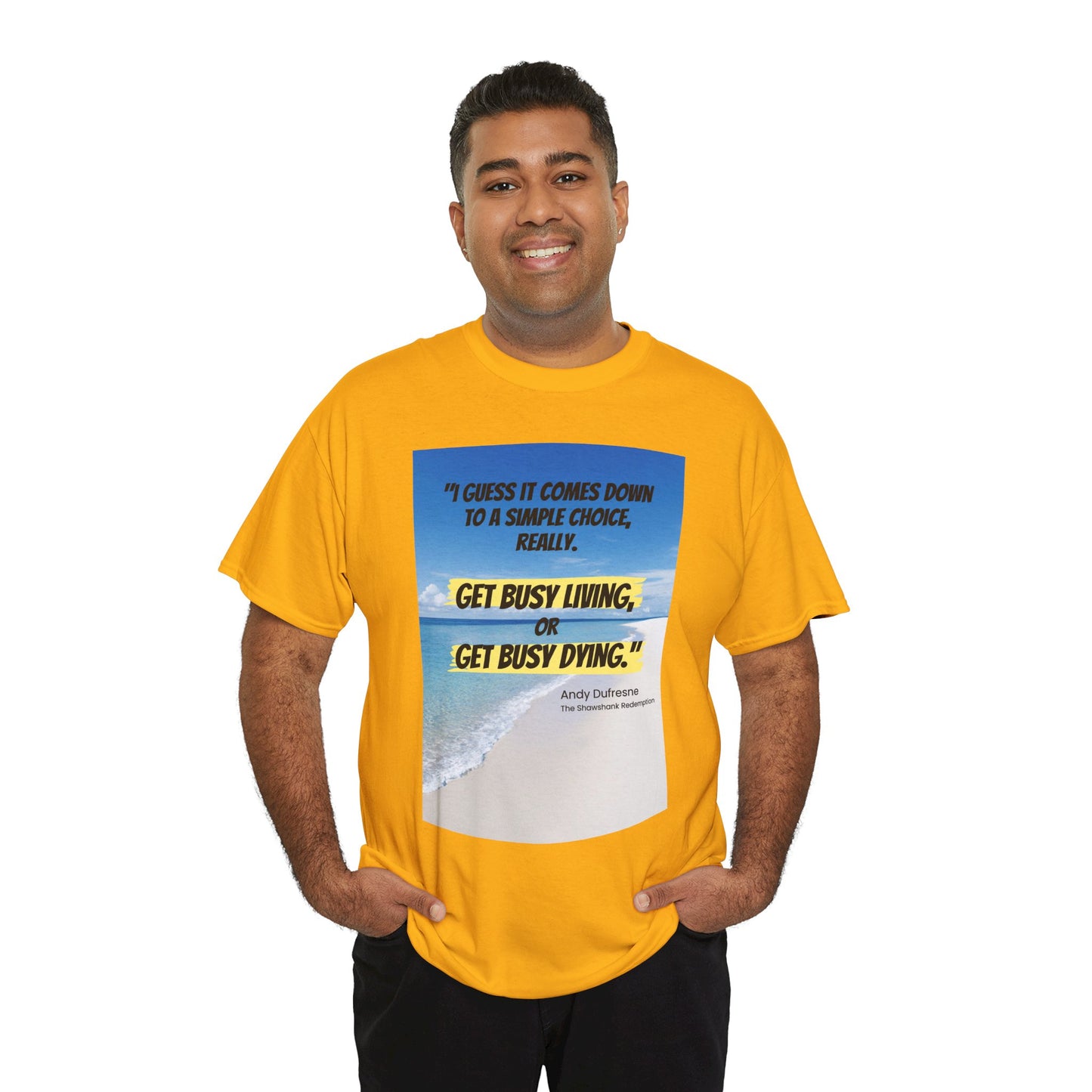 Get Busy Living -Inspirational Quote Tee, Motivational Shirt, Casual Wear, Gift for Friends, Coastal Vibe, Summer Style, Beach Look