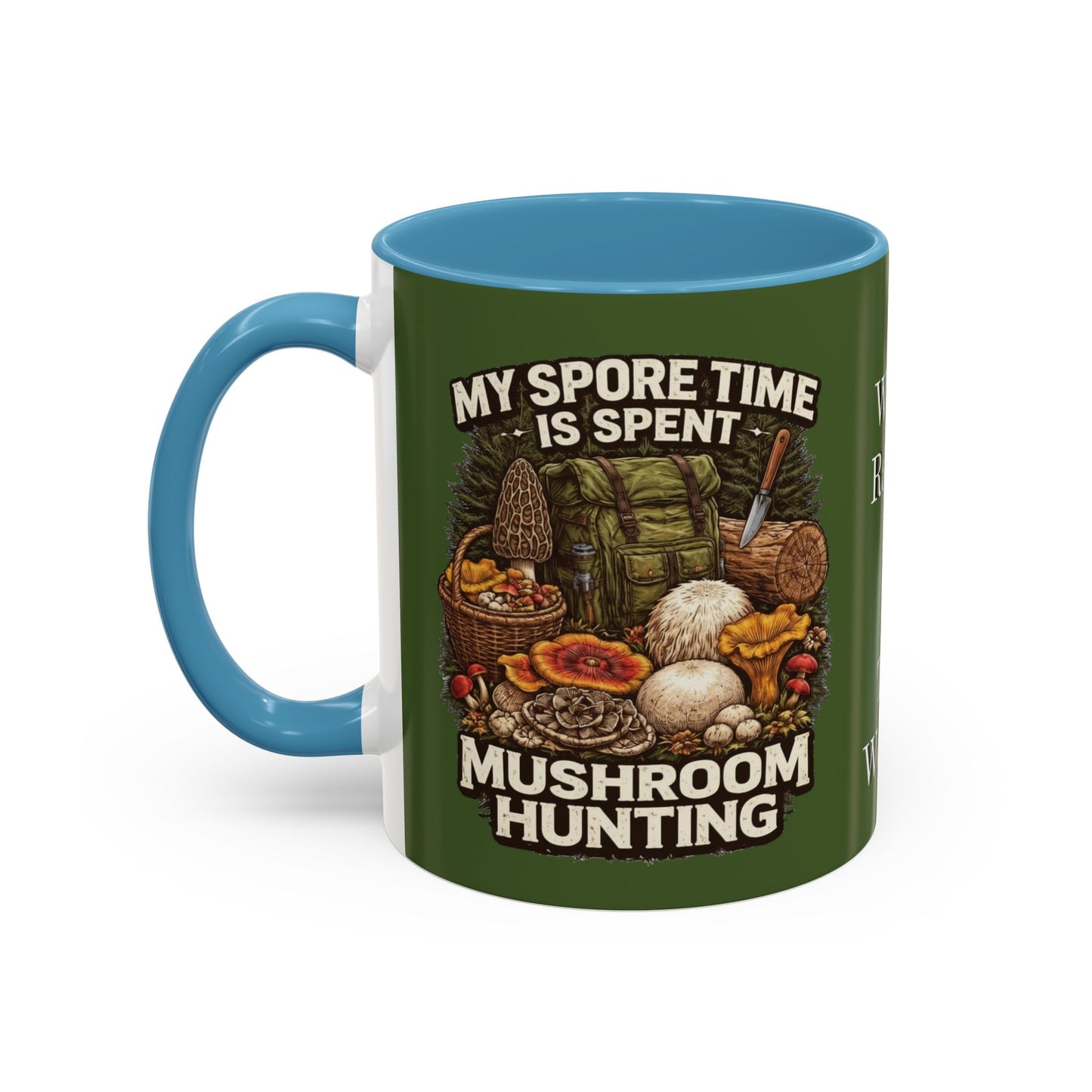 Mug - "My Spore Time Is Spent Mushroom Hunting" Accent Coffee Mug (11/15oz)