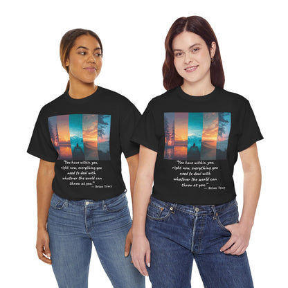 Inspirational Quote T-Shirt, Unisex Heavy Cotton Tee, Motivational Graphic Tee, Cozy Casual Wear, Gift for Nature Lovers, Uplifting Apparel
