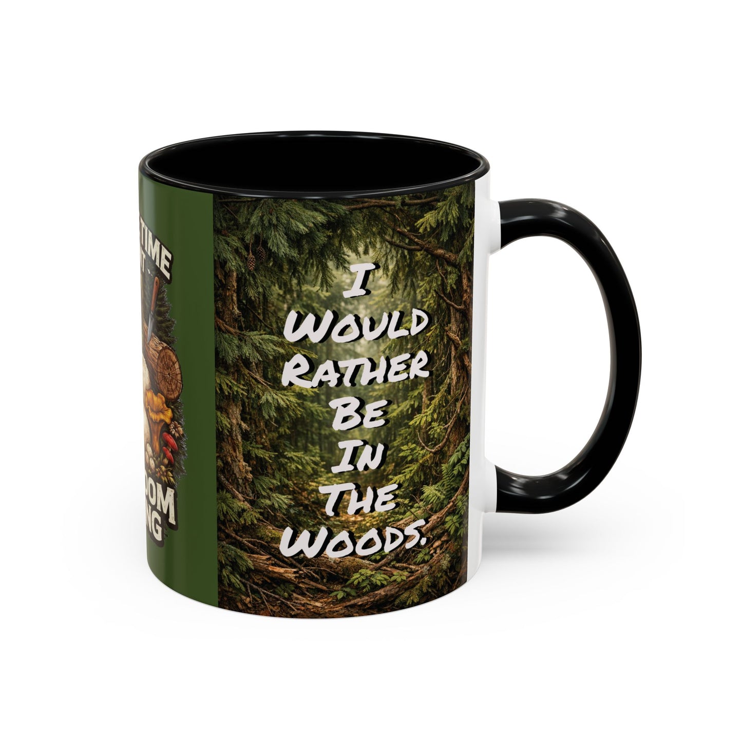 "My Spore Time Is Spent Mushroom Hunting" #2 Accent Coffee Mug (11/15oz)