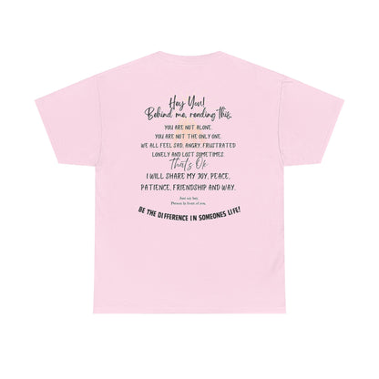 Inspirational Message Tee — 'Hey You! Behind Me, Reading This' Encouragement Shirt