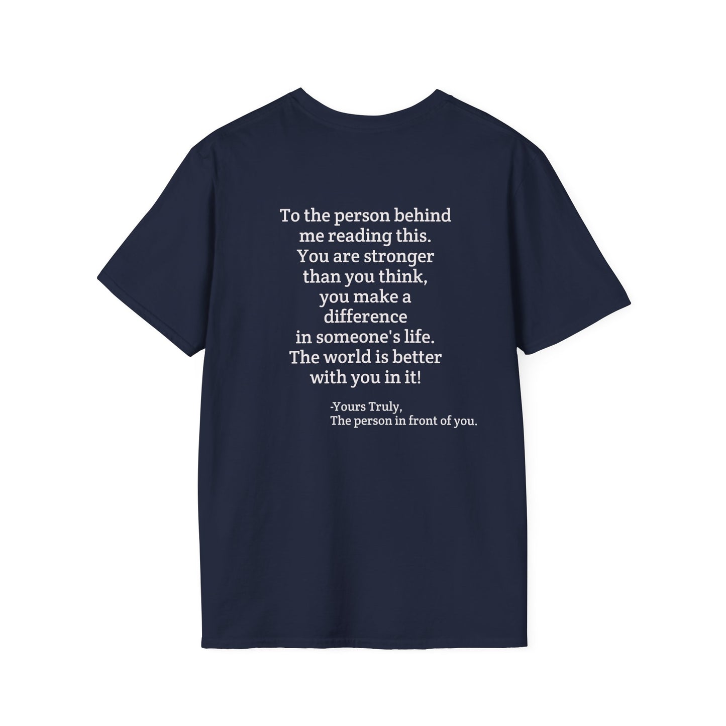 Inspirational Quote T-Shirt — "You are stronger than you think" Back Message